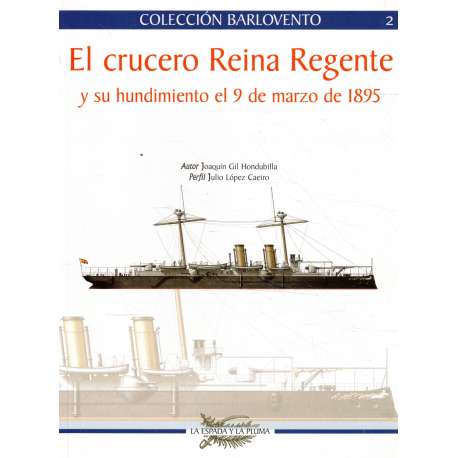 El crucero Reina Regenge y su hundimiento el 9 de marzo de 1895