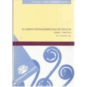 El cuento hispanoamericano en el siglo XX
