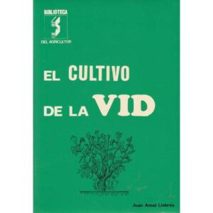 El cultivo de la vid