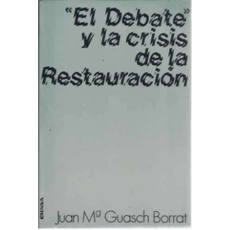 El debate y la crisis de la Restauración
