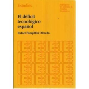 EL DÉFICIT TECNOLÓGICO ESPAÑOL