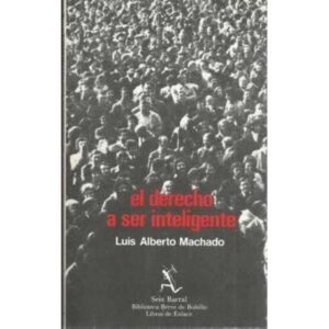 EL DERECHO A SER INTELIGENTE