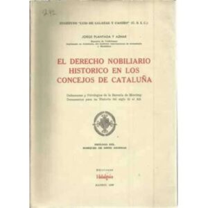 El derecho nobiliario historico en los concejos de Cataluña