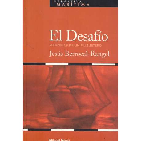 El desafío. Memorias de un Filibustero