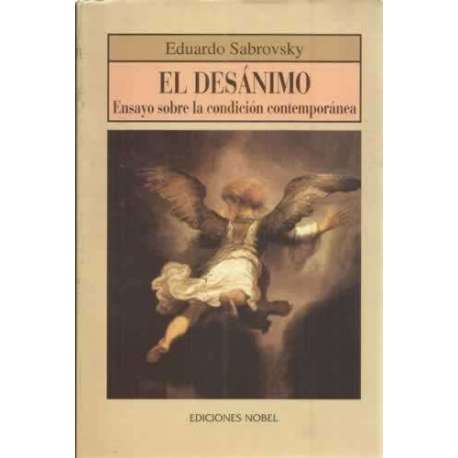 El desánimo. Ensayo sobre la condición contemporánea