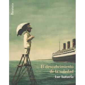 El descubrimiento de la soledad