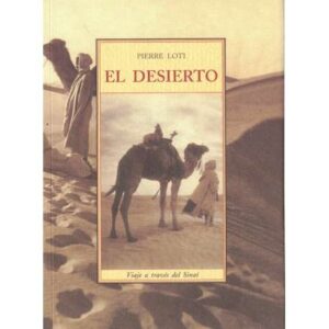 El desierto. Viaje a través del Sinaí