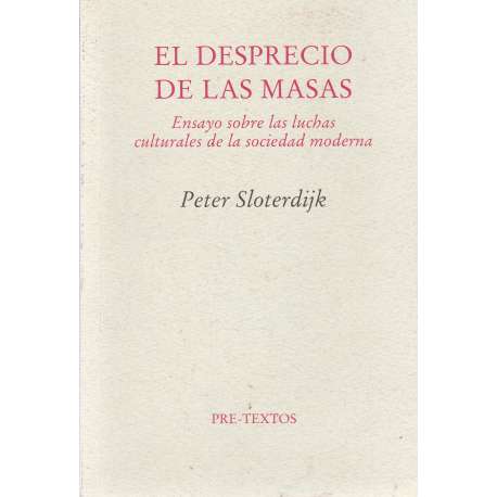 El desprecio de las masas