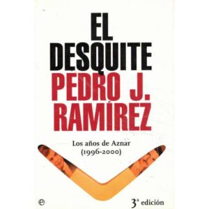 El desquite. Los años de Aznar (1996-2000)