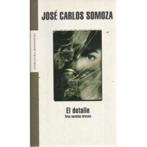 El detalle. Tres novelas breves