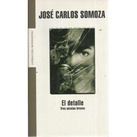 El detalle. Tres novelas breves