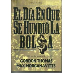 EL DÍA EN QUE SE HUNDIÓ LA BOLSA