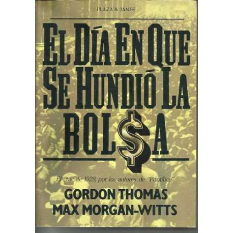EL DÍA EN QUE SE HUNDIÓ LA BOLSA