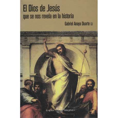 El Dios de Jesús que nos revela en la historia