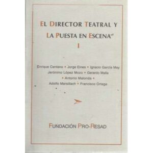El director teatral y la puesta en escena, 1