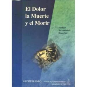 El dolor, la muerte y el morir