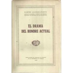 EL DRAMA DEL HOMBRE ACTUAL