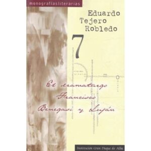El dramaturgo Francisco Benegasi y Luján