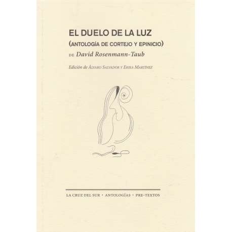 El duelo de la luz (Antología de Cortejo y Epinicio)