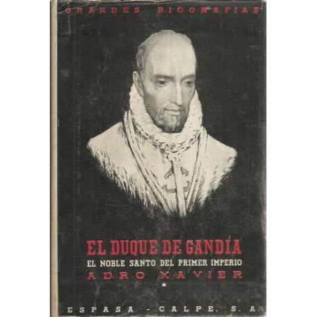 El Duque de Gandía. El noble Santo del Primer Imperio