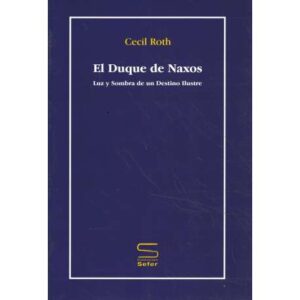 El Duque de Naxos. Luz y sombra de un destino ilustre