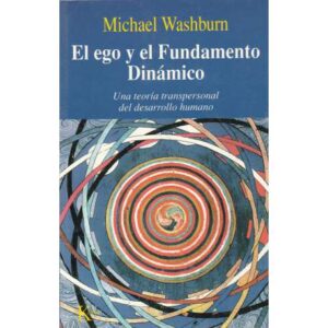 El ego y el Fundamento Dinámico