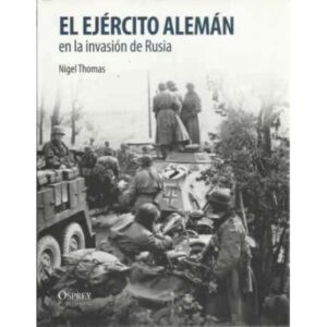 El ejército alemán en la invasión de Rusia