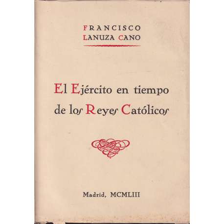 EL ejército en tiempo de los Reyes Católicos