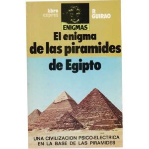 El enigma de las piramides de Egipto