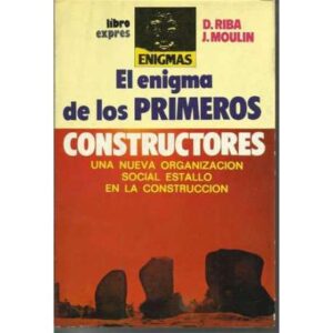 El enigma de los primeros constructores
