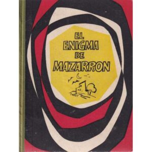 El enigma de Mazarron. Casos policiacos reales