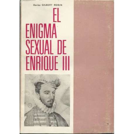 El enigma sexual de Enrique III
