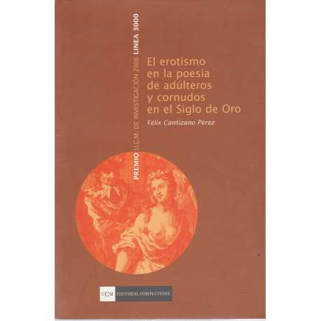 El erotismo en la poesía de adúlteros y cornudos en el siglo de oro