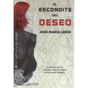 El escondite del deseo