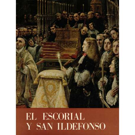 El Escorial y San Ildefonso