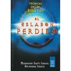 El eslabón perdido. Las técnicas de Los Ishayas