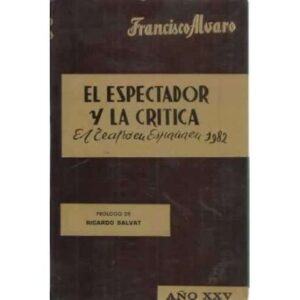 El espectador y la crítica. El teatro en España en 1982