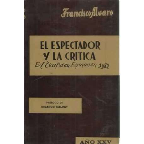 El espectador y la crítica. El teatro en España en 1982
