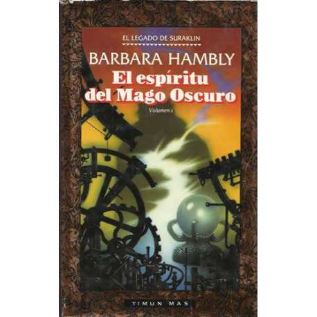 El espíritu del Mago Oscuro. El legado de Suraklin, 1