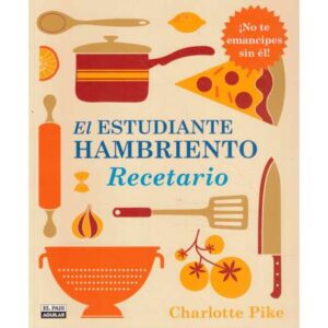 El estudiante hambriento. Recetario