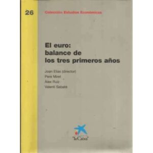 El euro: balance de los tres primeros años