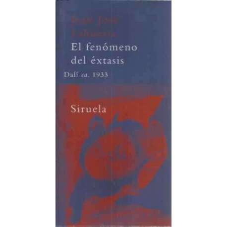 El fenómeno del éxtasis. Dalí ca. 1933