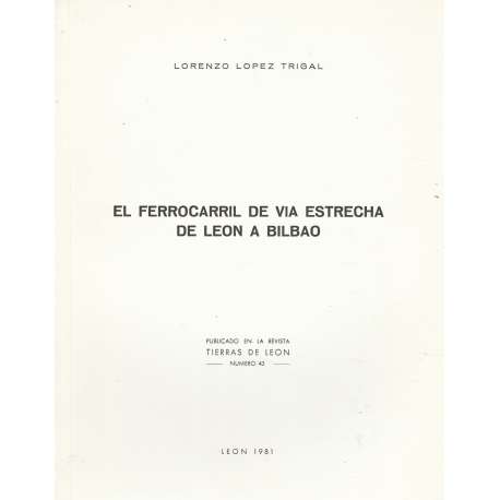El ferrocarril de vía estrecha de León a Bilbao