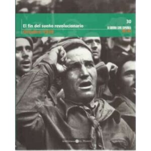 El fin del sueño revolucionario. Octubre 1938
