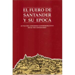 El Fuero de Santander y su época.