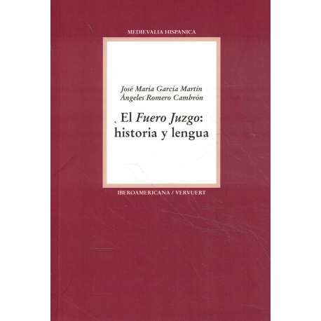 El Fuero Juzgo: historia y lengua