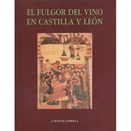 El fulgor del vino en Castilla y León