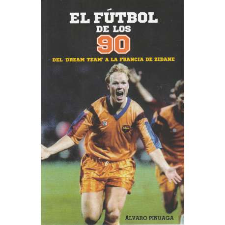El fútbol de los 90