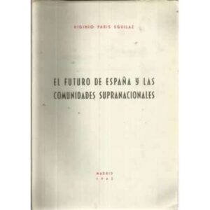 El futuro de España y las comunidades supranacionales