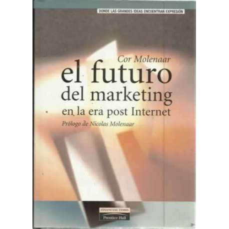 EL FUTURO DEL MARKETING ENLA ERA POST INTERNET